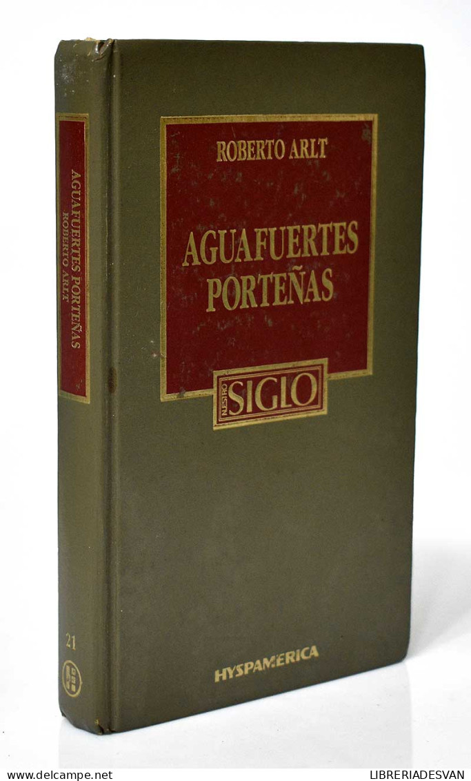 Aguafuertes Porteñas - Roberto Arlt - Other & Unclassified