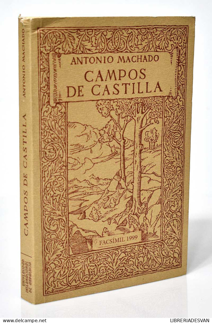 Campos De Castilla. Edicion Facsímil - Antonio Machado - Otros & Sin Clasificación