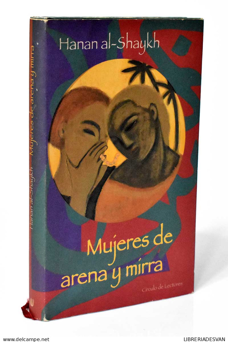 Mujeres De Arena Y Mirra - Hanan Al-Shaykh - Autres & Non Classés