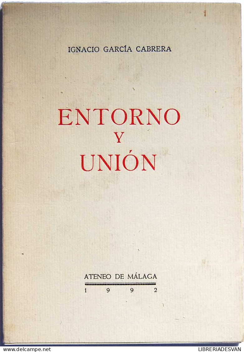 Entorno Y Unión - Ignacio García Cabrera - Other & Unclassified