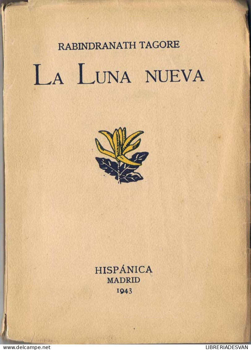 La Luna Nueva (poemas De Niños) - Rabindranath Tagore 1943 - Autres & Non Classés