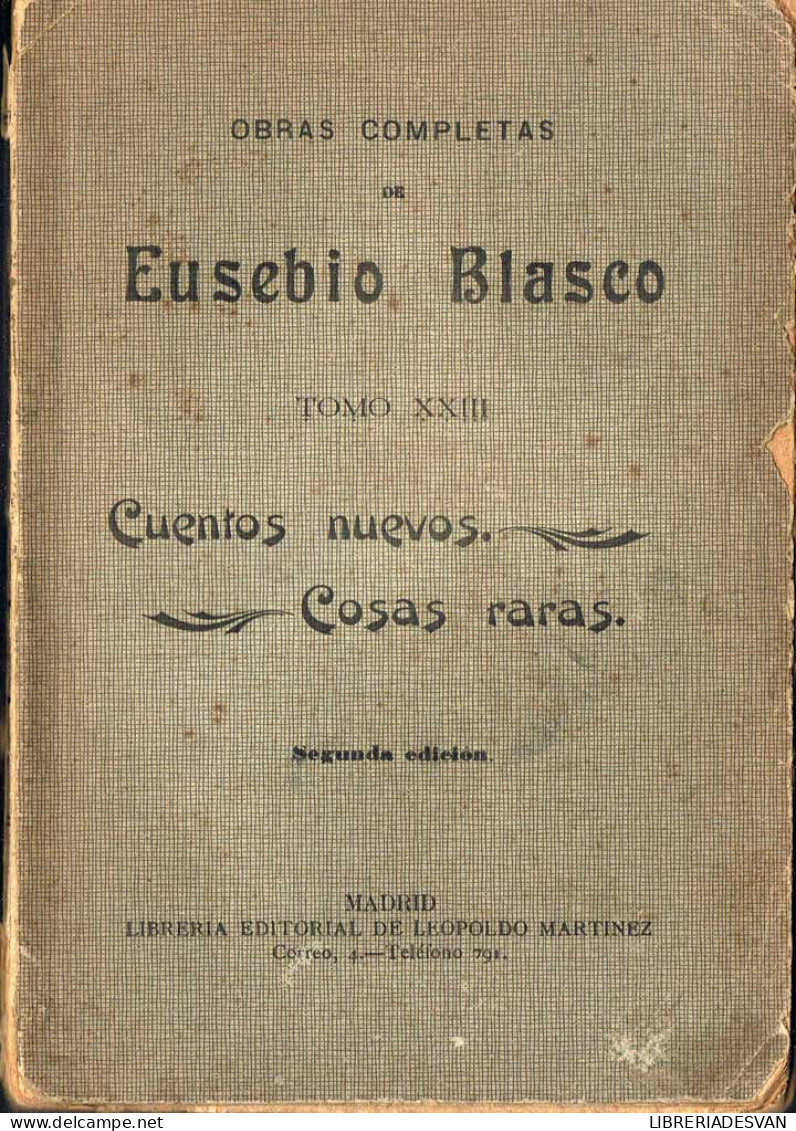 Cuentos Nuevos. Cosas Raras. Obras Completas Tomo XXIII - Eusebio Blasco - Other & Unclassified