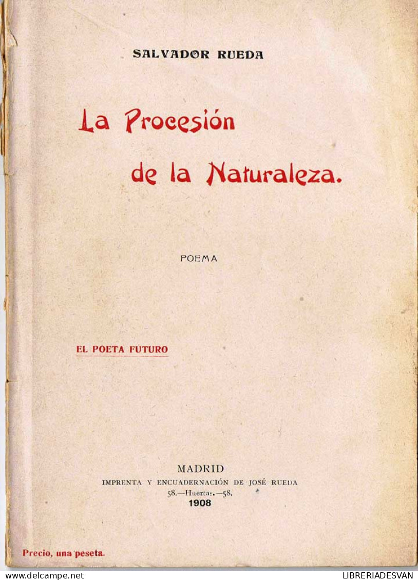 La Procesión De La Naturaleza. Poema - Salvador Rueda - Autres & Non Classés