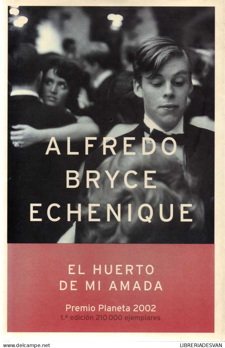 El Huerto De Mi Amada - Alfredo Bryce Echenique - Andere & Zonder Classificatie