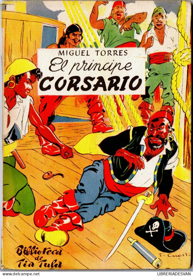 El Príncipe Corsario - Miguel Torres - Andere & Zonder Classificatie