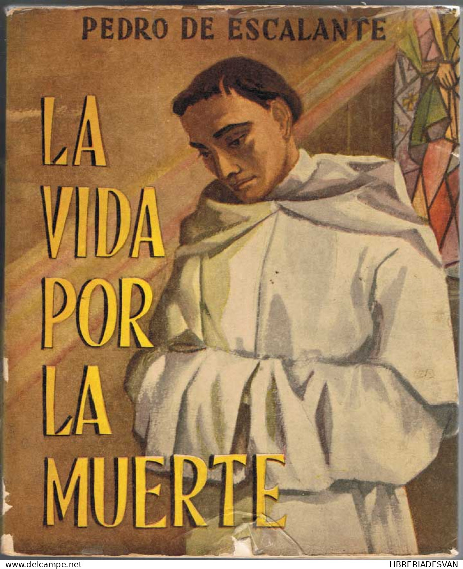 La Vida Por La Muerte - Pedro De Escalante - Andere & Zonder Classificatie