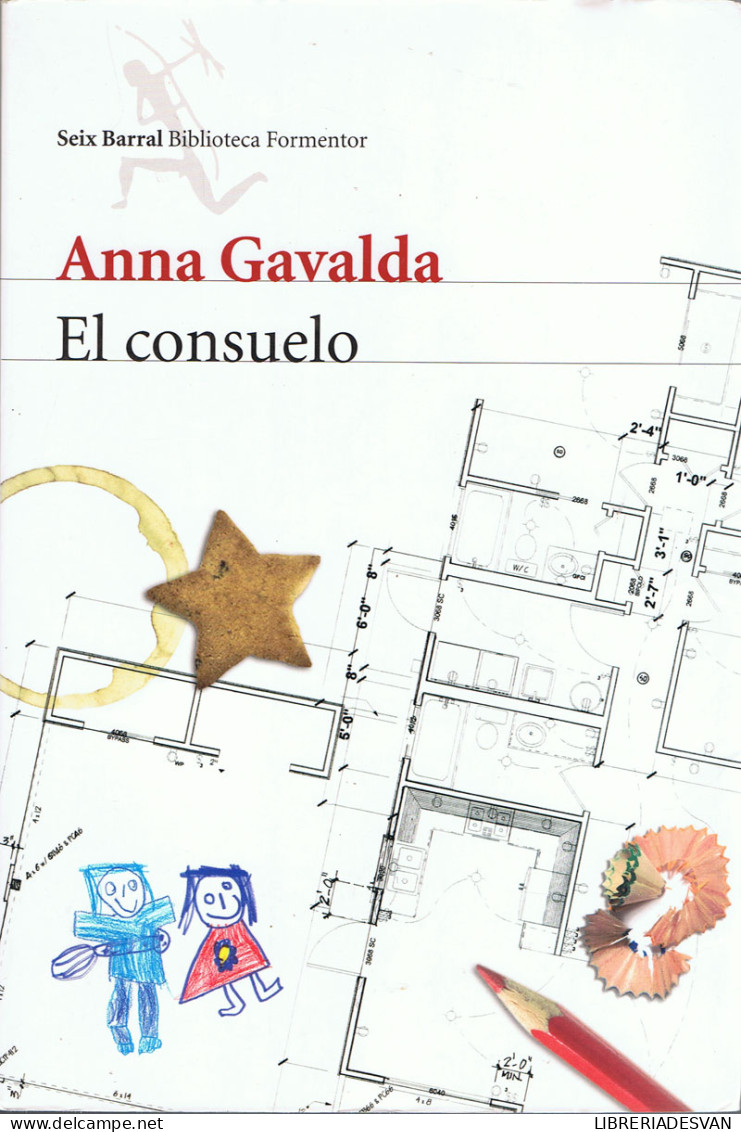 El Consuelo - Anna Gavalda - Other & Unclassified