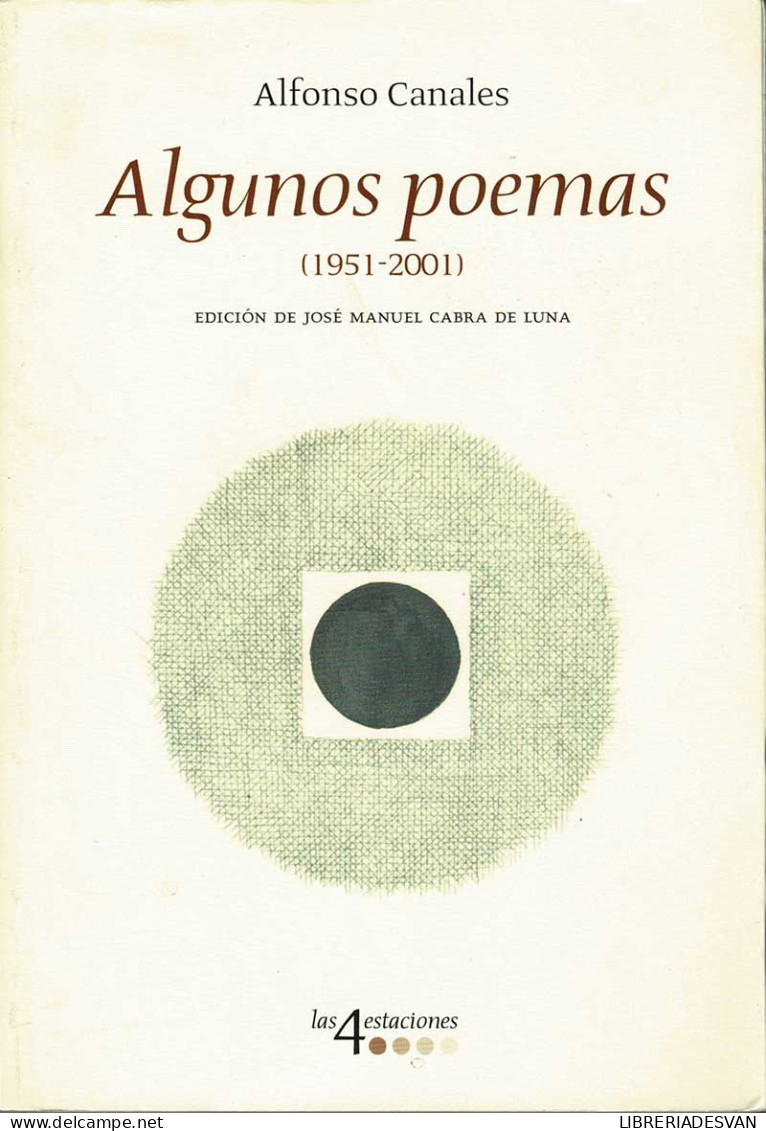 Algunos Poemas (1951-2001) - Alfonso Canales - Otros & Sin Clasificación