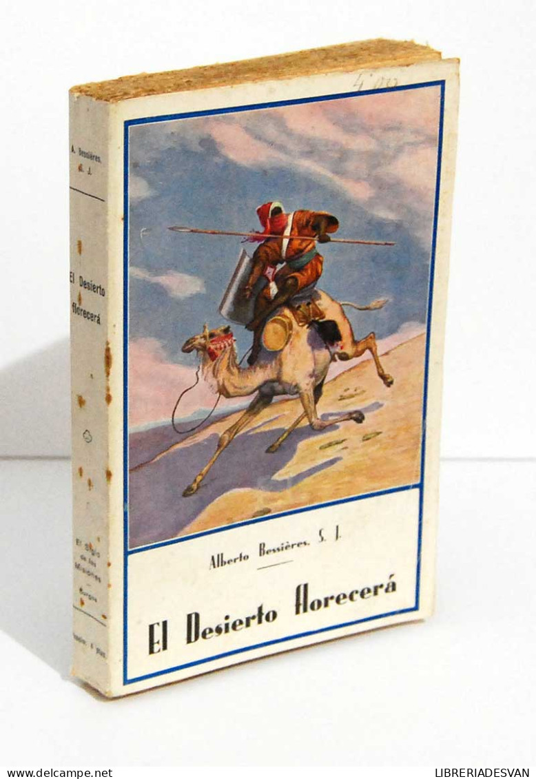 El Desierto Florecerá - Alberto Bessieres - Autres & Non Classés