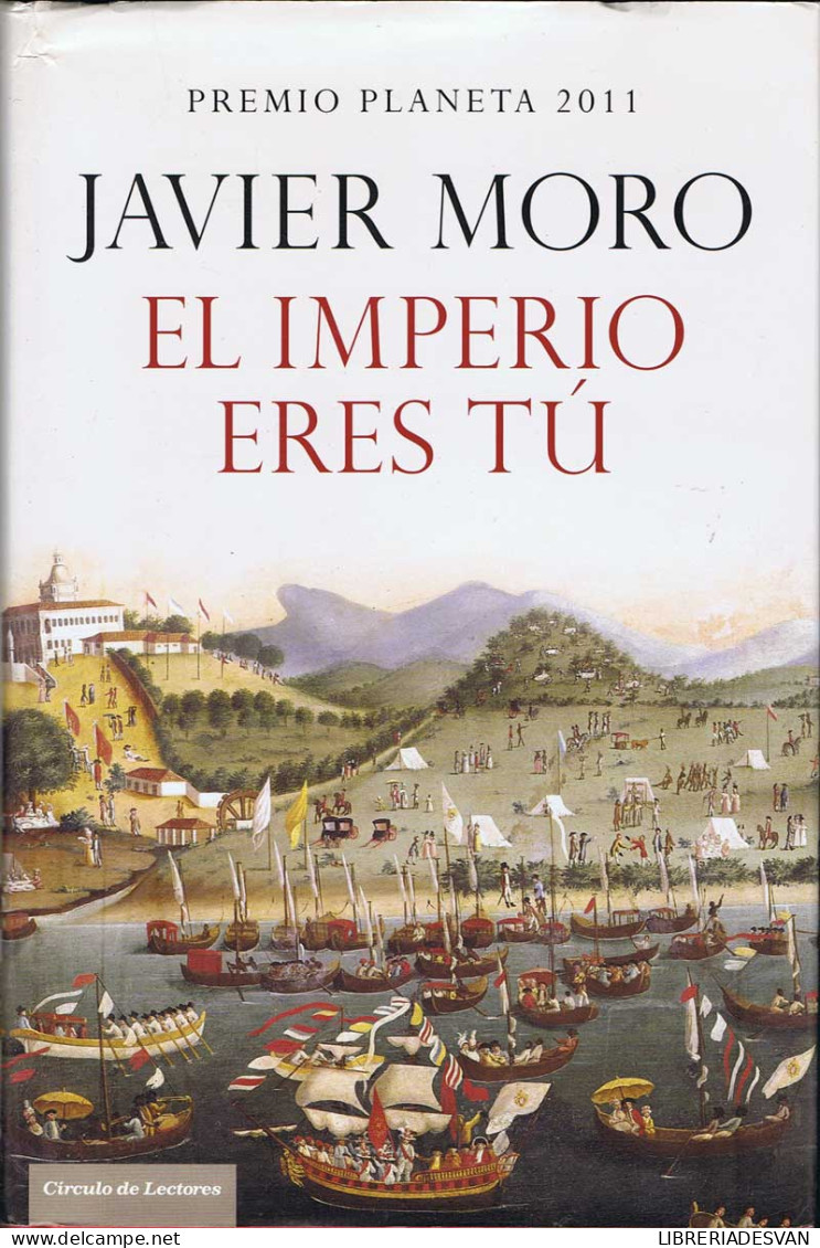 El Imperio Eres Tú - Javier Moro - Autres & Non Classés