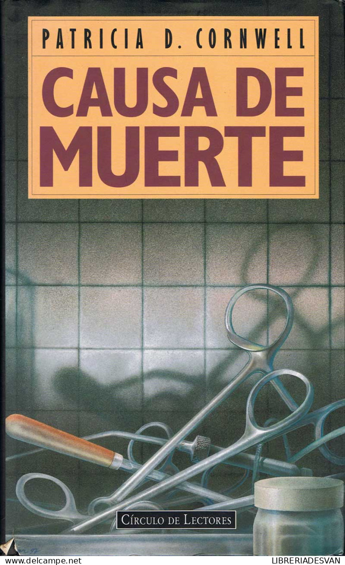 Causa De Muerte - Patricia D. Cornwell - Otros & Sin Clasificación