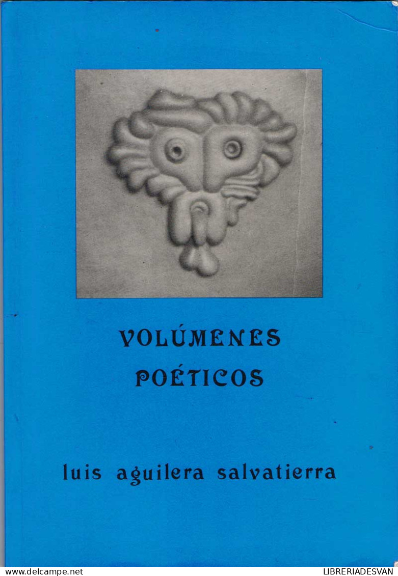 Volúmenes Poéticos - Luis Aguilera Salvatierra - Andere & Zonder Classificatie