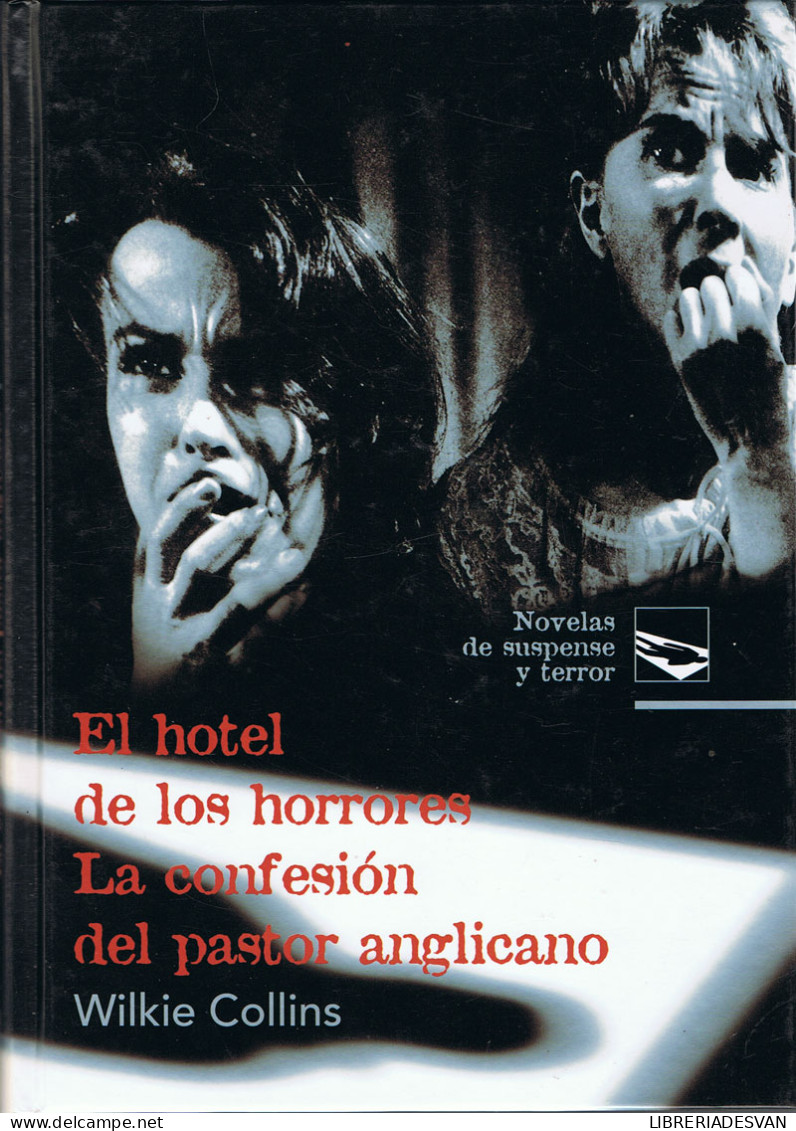 El Hotel De Los Horrores. La Confesión Del Pastor Anglicano - Wilkie Collins - Other & Unclassified