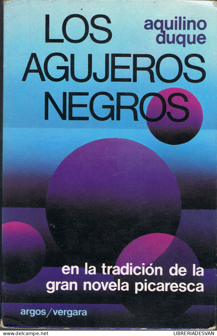 Los Agujeros Negros - Aquilino Duque - Otros & Sin Clasificación