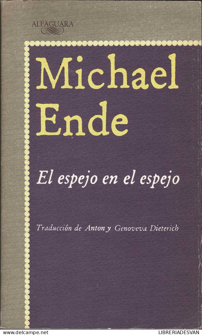 El Espejo En El Espejo - Michael Ende - Autres & Non Classés