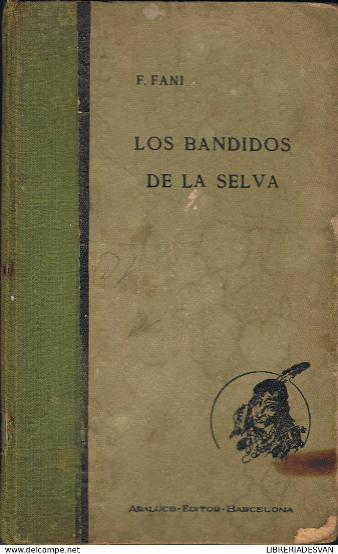 Los Bandidos De La Selva - F. Fani - Autres & Non Classés