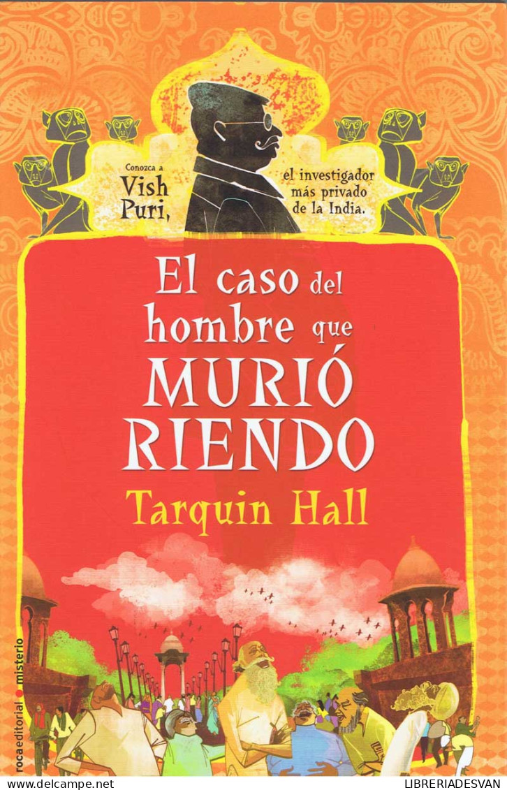 El Caso Del Hombre Que Murió Riendo - Tarquin Hall - Otros & Sin Clasificación