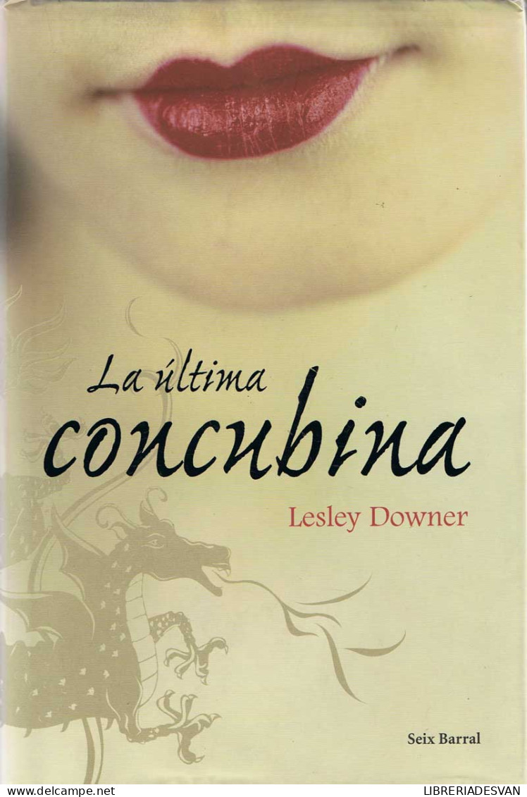 La última Concubina - Lesley Downer - Autres & Non Classés