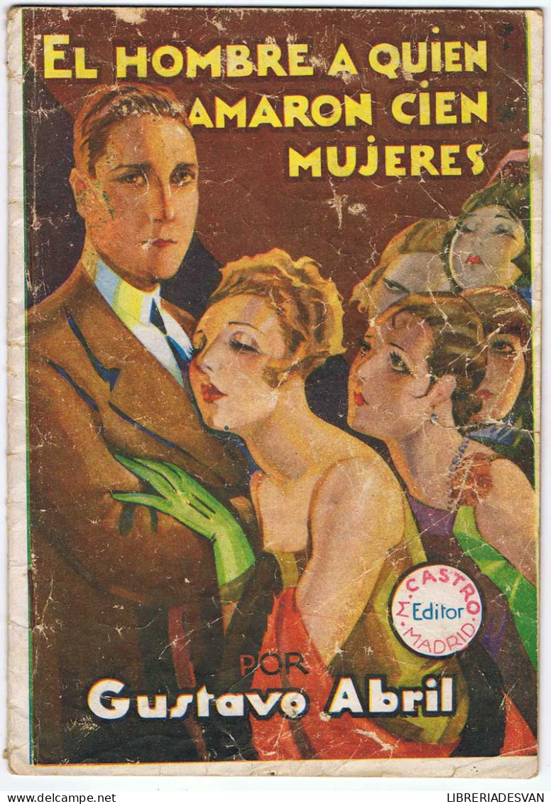 El Hombre A Quién Amaron Cien Mujeres. Cuaderno 1 - Gustav Abril - Sonstige & Ohne Zuordnung