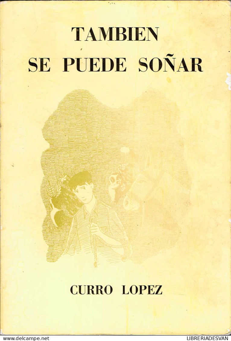 También Se Puede Soñar - Curro López - Other & Unclassified