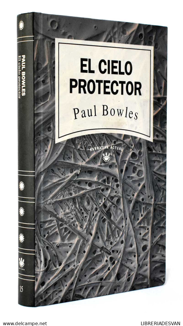 El Cielo Protector - Paul Bowles - Andere & Zonder Classificatie