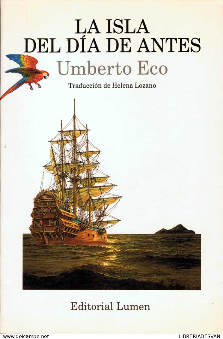 La Isla Del Día De Antes - Umberto Eco - Otros & Sin Clasificación