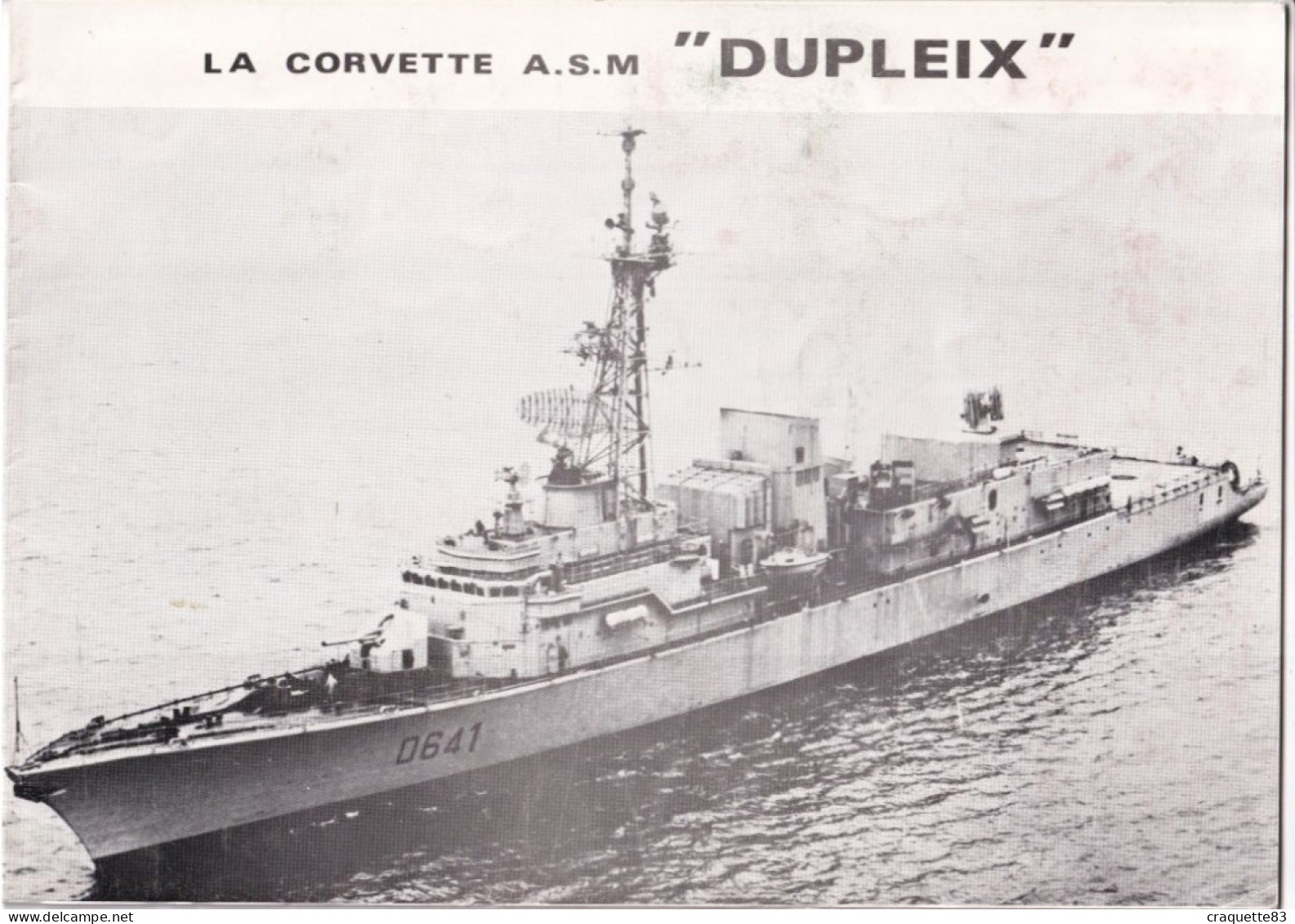 La CORVETTE A.S.M.  "DUPLEIX"  HISTORIQUE   IMP D.C.A.N. BREST - Schiffe