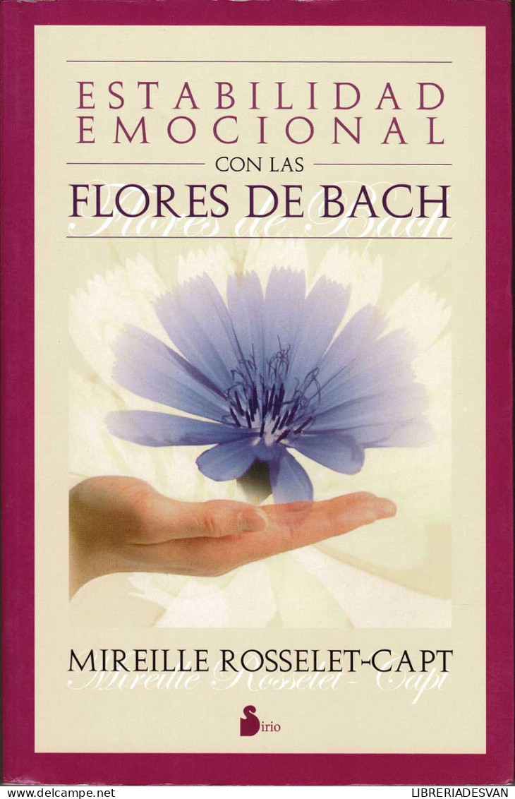 Estabilidad Emocional Con Las Flores De Bach - Mireille Rosselet-Capt - Filosofía Y Sicología