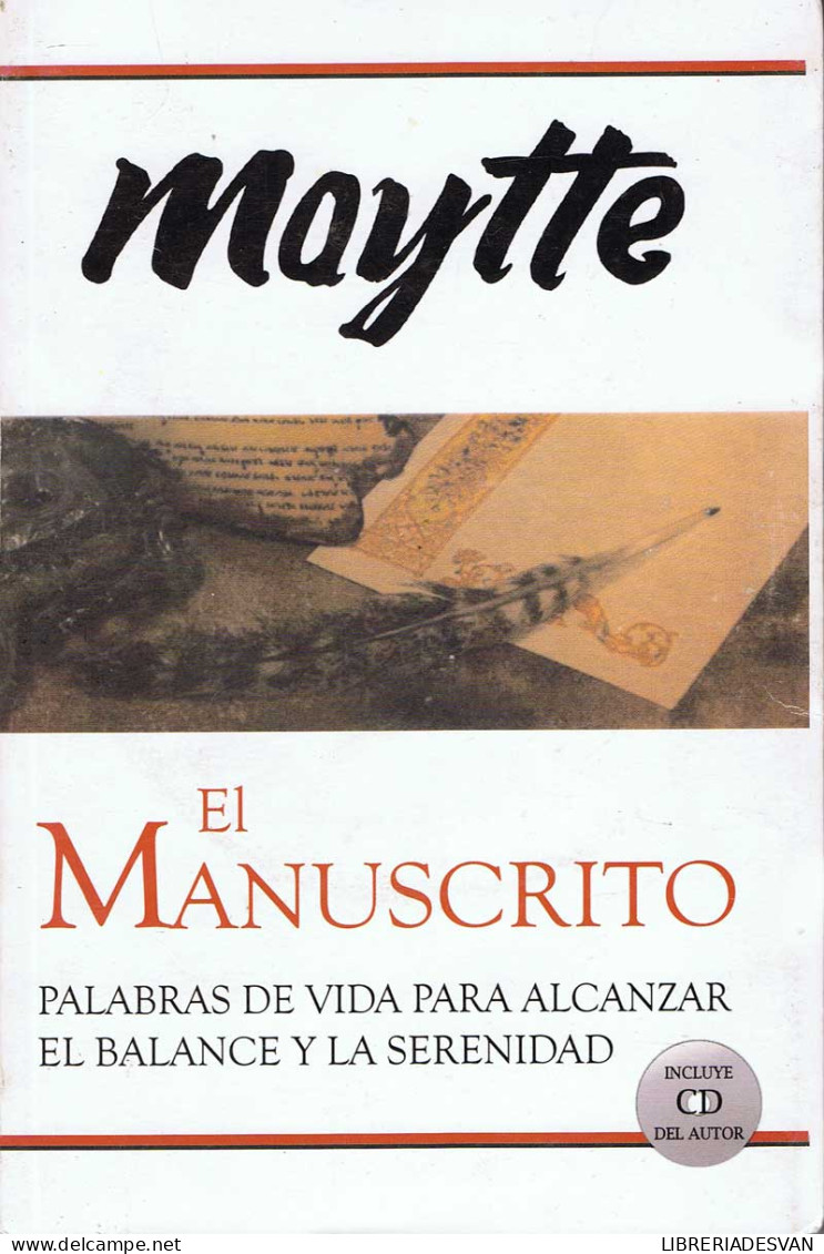 El Manuscrito. Palabras De Vida Para Alcanzar El Balance Y La Serenidad - Maytte Sepúlveda - Filosofia & Psicologia