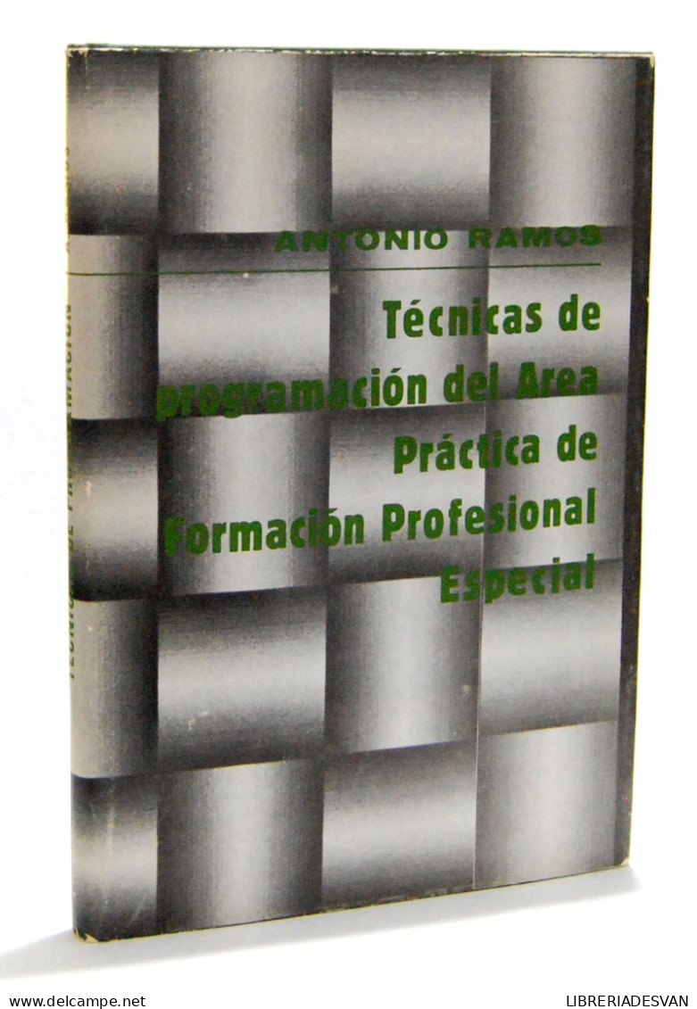 Técnicas De Programación Del Area Práctica De Formación Profesional Especial - Antonio Ramos Alcántara - Philosophy & Psychologie