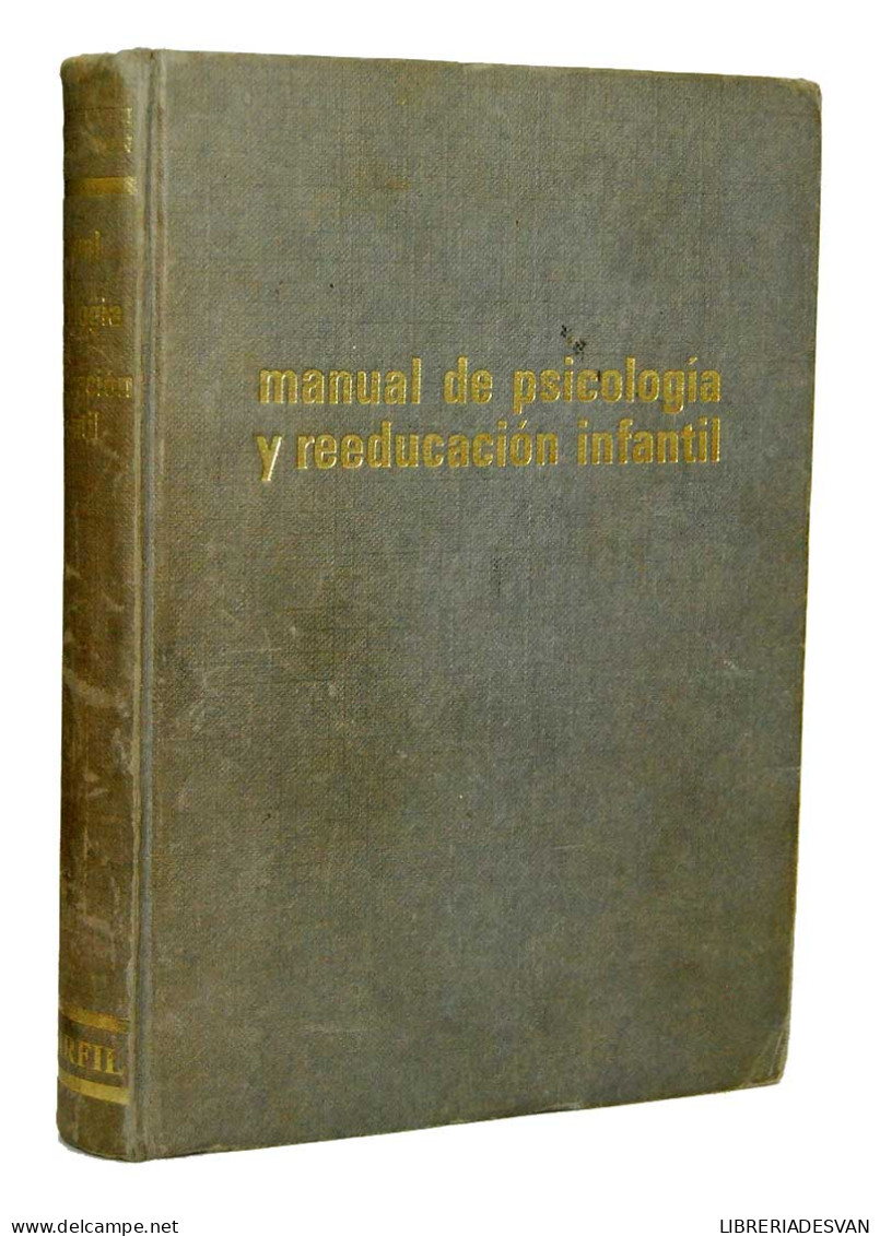 Manual De Psicología Y Reeducación Infantil - Guy Perdoncini E Yvonne Yvon - Filosofía Y Sicología