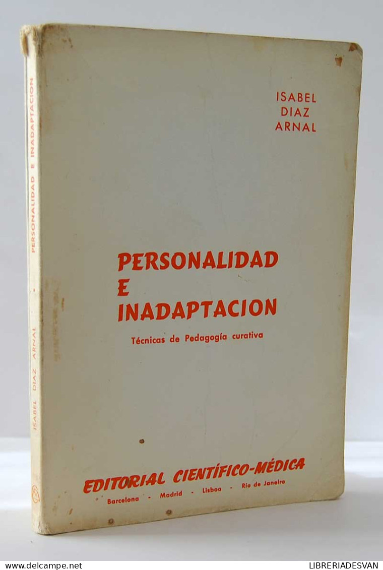 Personalidad E Inadaptación (Técnicas De Pedagogía Curativa) - Isabel Díaz Arnal - Filosofía Y Sicología