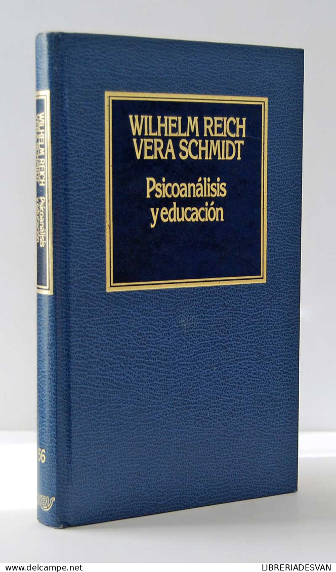 Psicoanálisis Y Educación - Wilhelm Reich Y Vera Schmidt - Filosofía Y Sicología