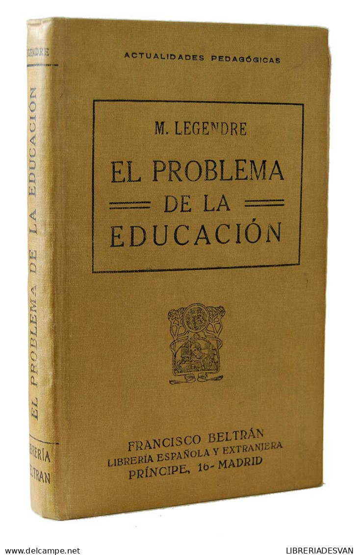 El Problema De La Educación - Mauricio Legendre - Philosophy & Psychologie