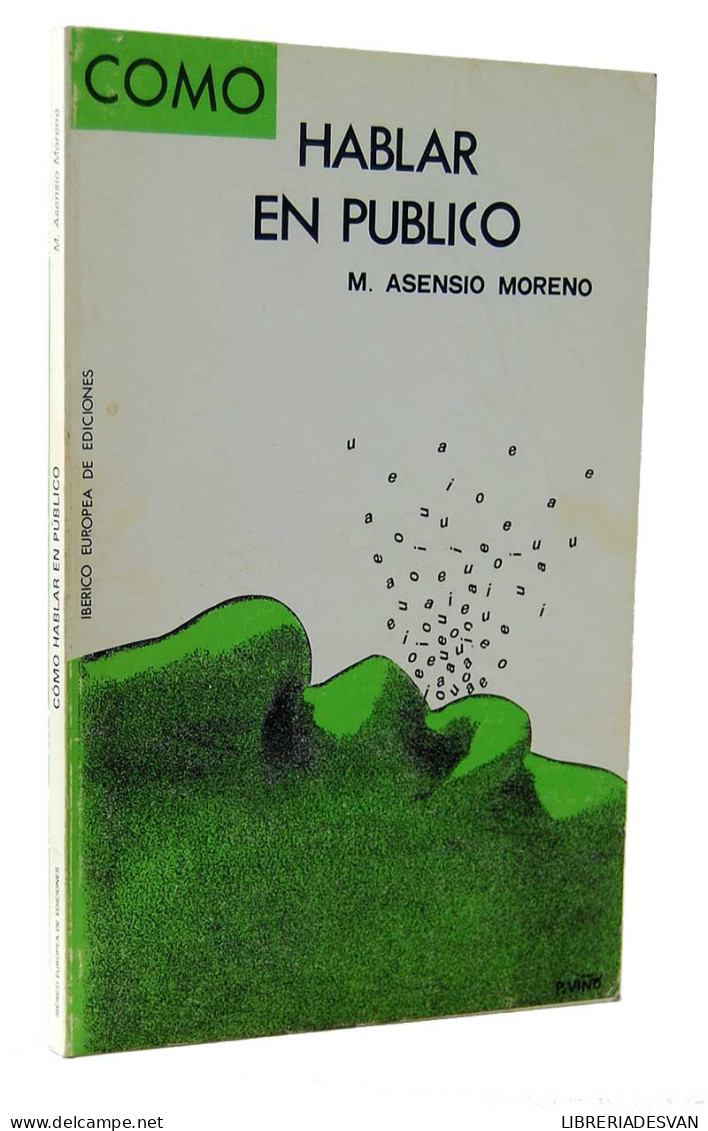Cómo Hablar En Público - M. Asensio Moreno - Philosophy & Psychologie