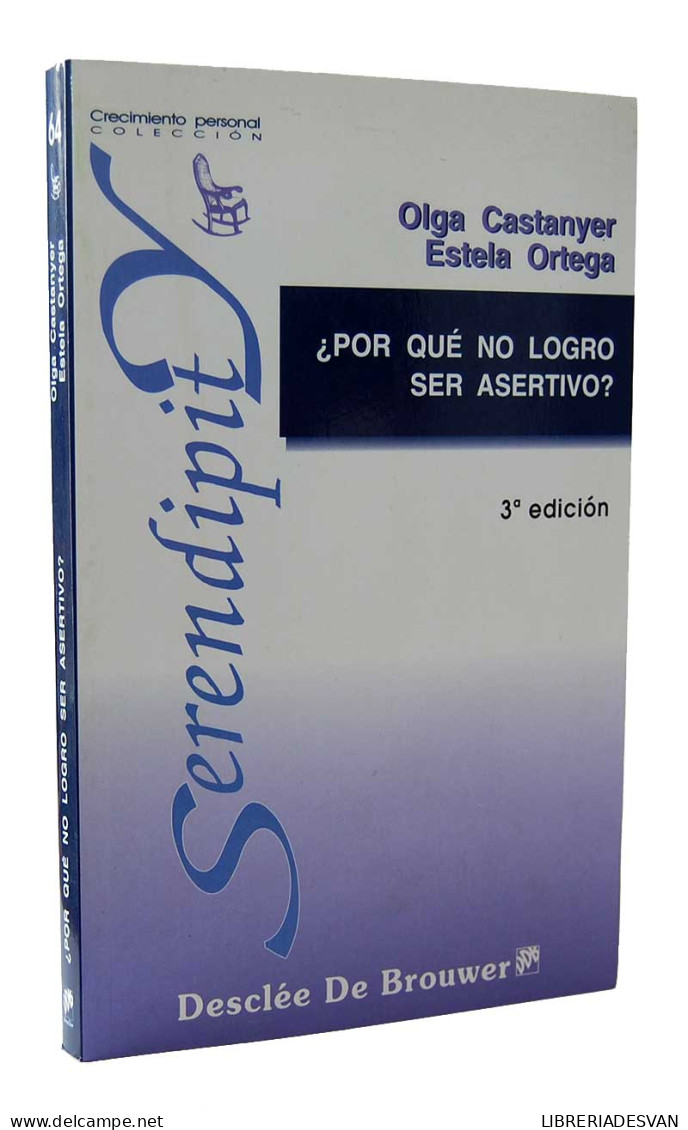 ¿Por Qué No Logro Ser Asertivo? - Olga Castanyer Y Estela Ortega - Philosophie & Psychologie