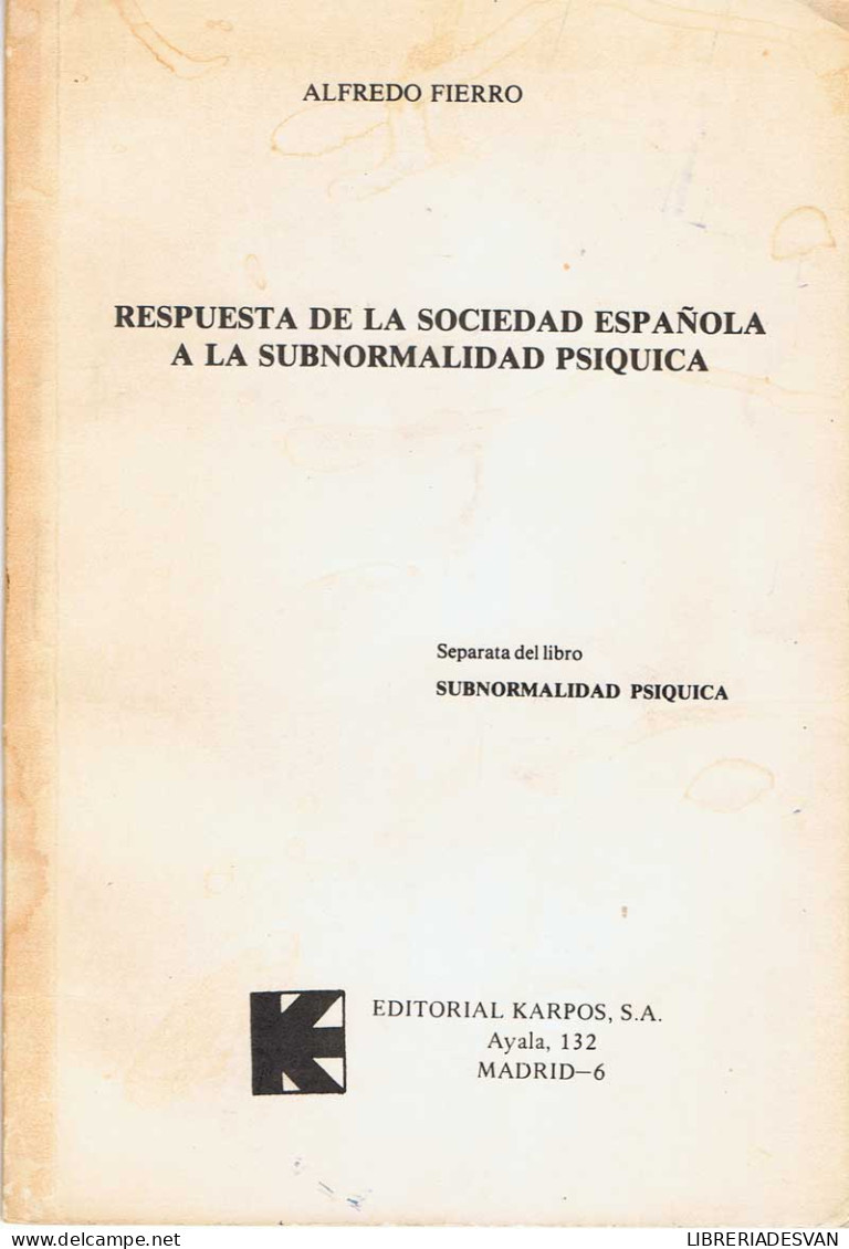 Respuesta De La Sociedad Española A La Subnormalidad Psíquica - Alfredo Fierro - Philosophy & Psychologie