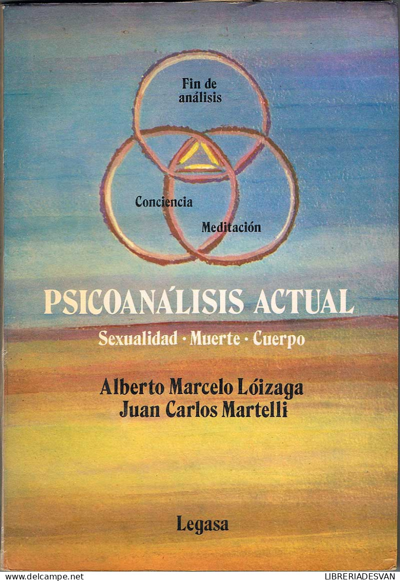 Psicoanálisis Actual - Alberto Marcelo Lóizaga Y Juan Carlos Martelli - Philosophy & Psychologie