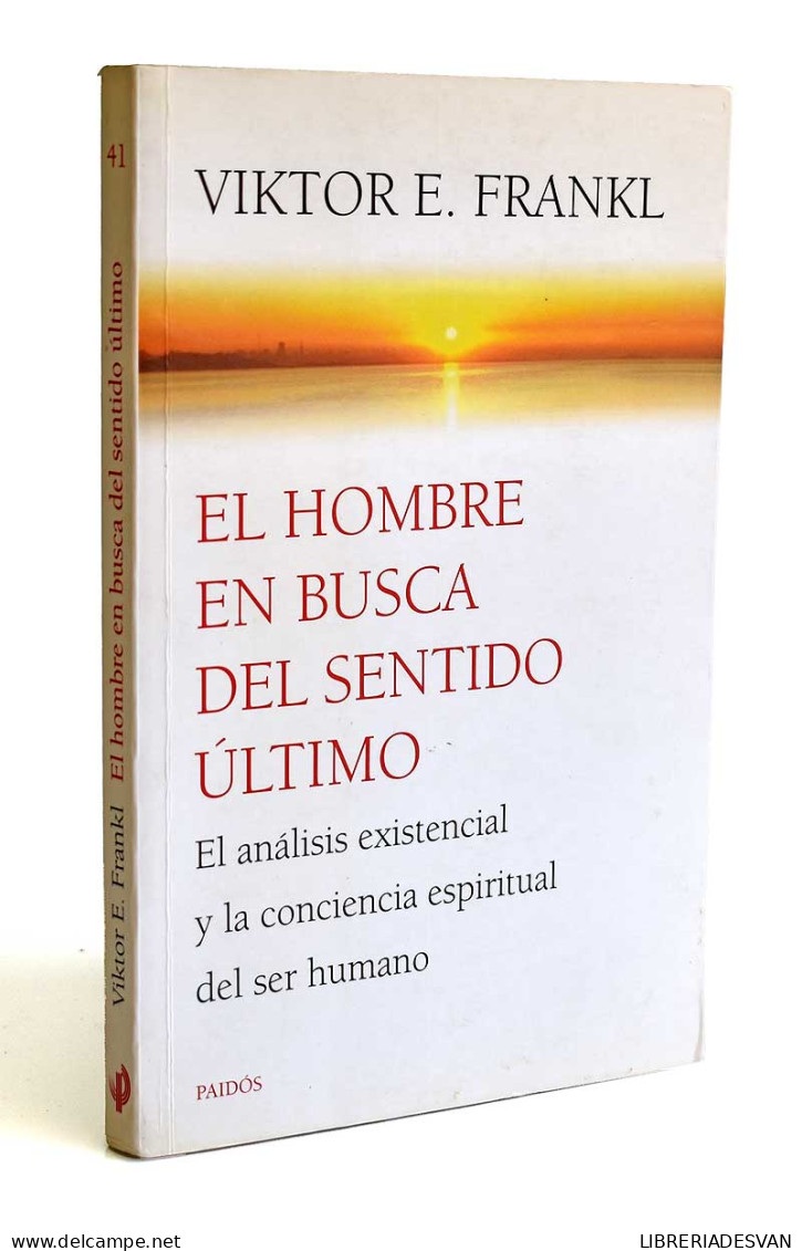 El Hombre En Busca Del Sentido último - Viktor E. Frankl - Philosophy & Psychologie