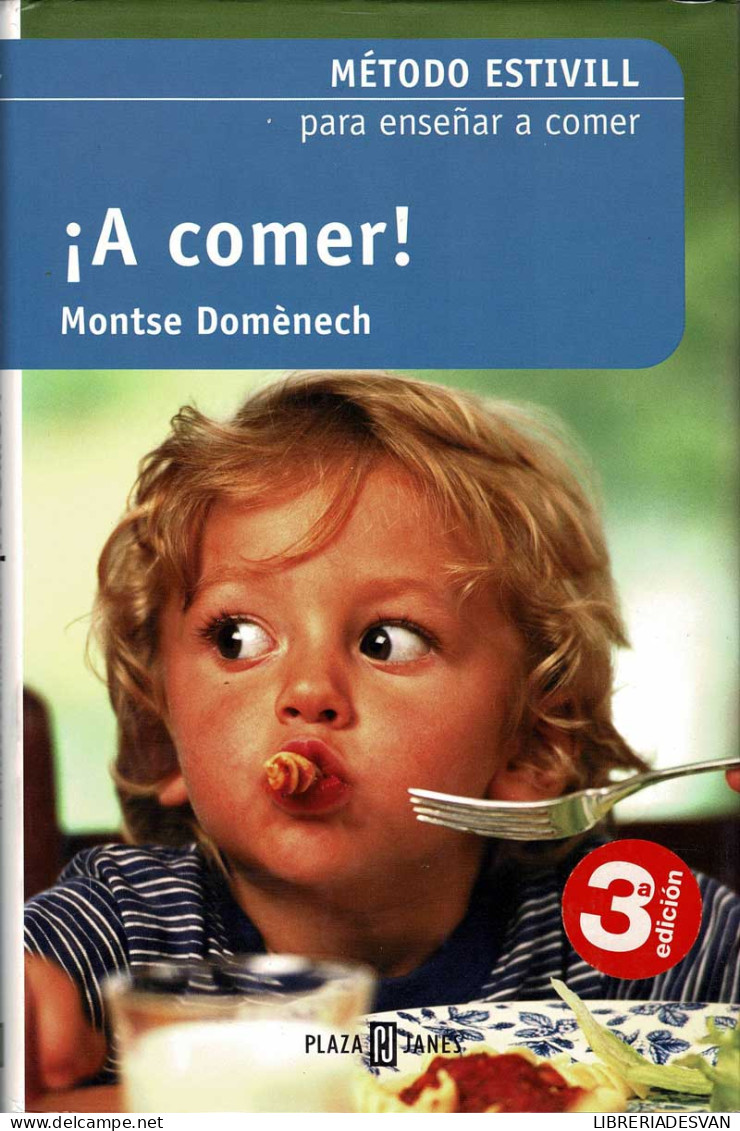 ¡A Comer!. Método Estivill Para Enseñar A Comer - Montse Doménech - Philosophie & Psychologie