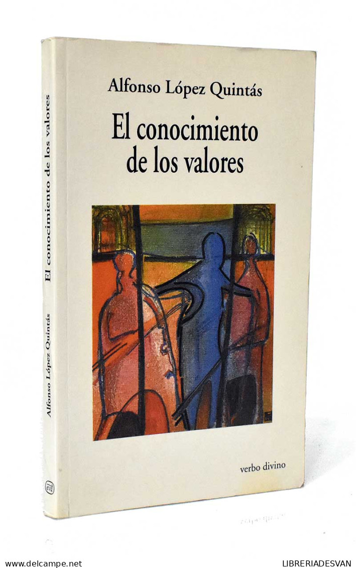 El Conocimiento De Los Valores - Alfonso López Quintás - Philosophy & Psychologie
