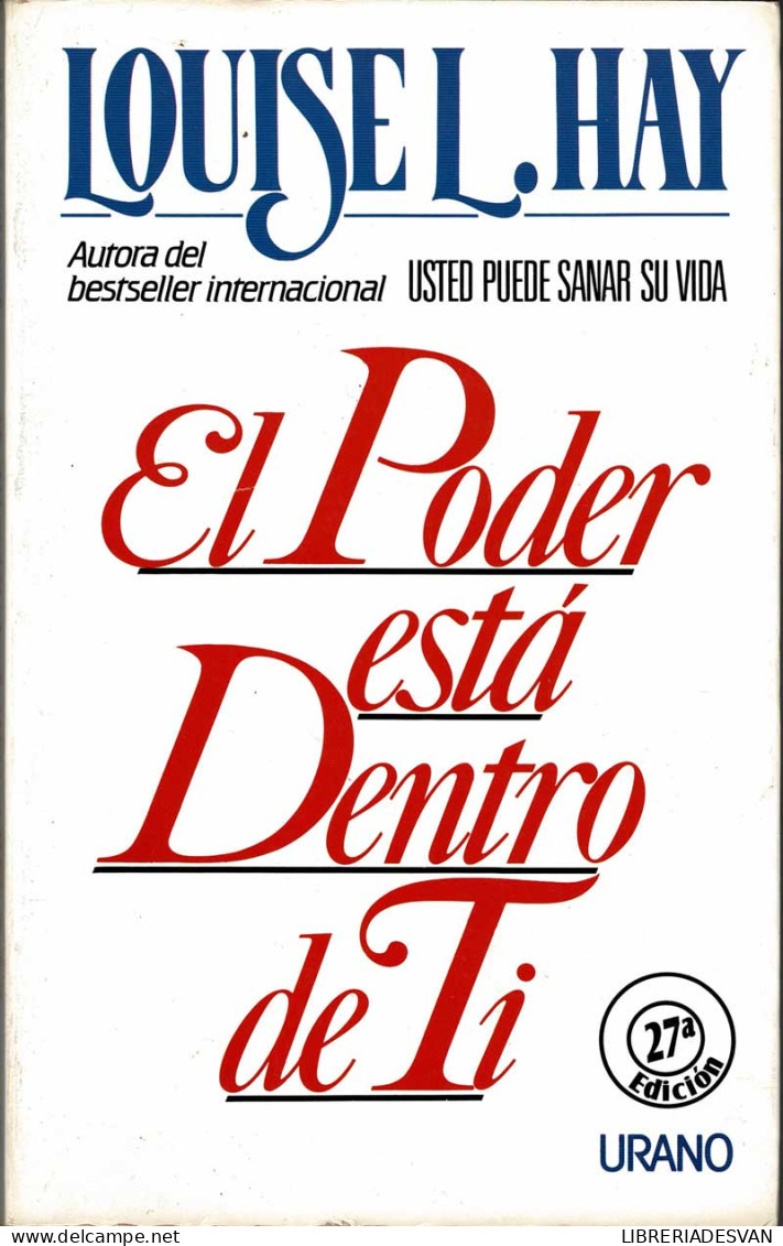 El Poder Está Dentro De Tí - Louise L. Hay - Philosophy & Psychologie