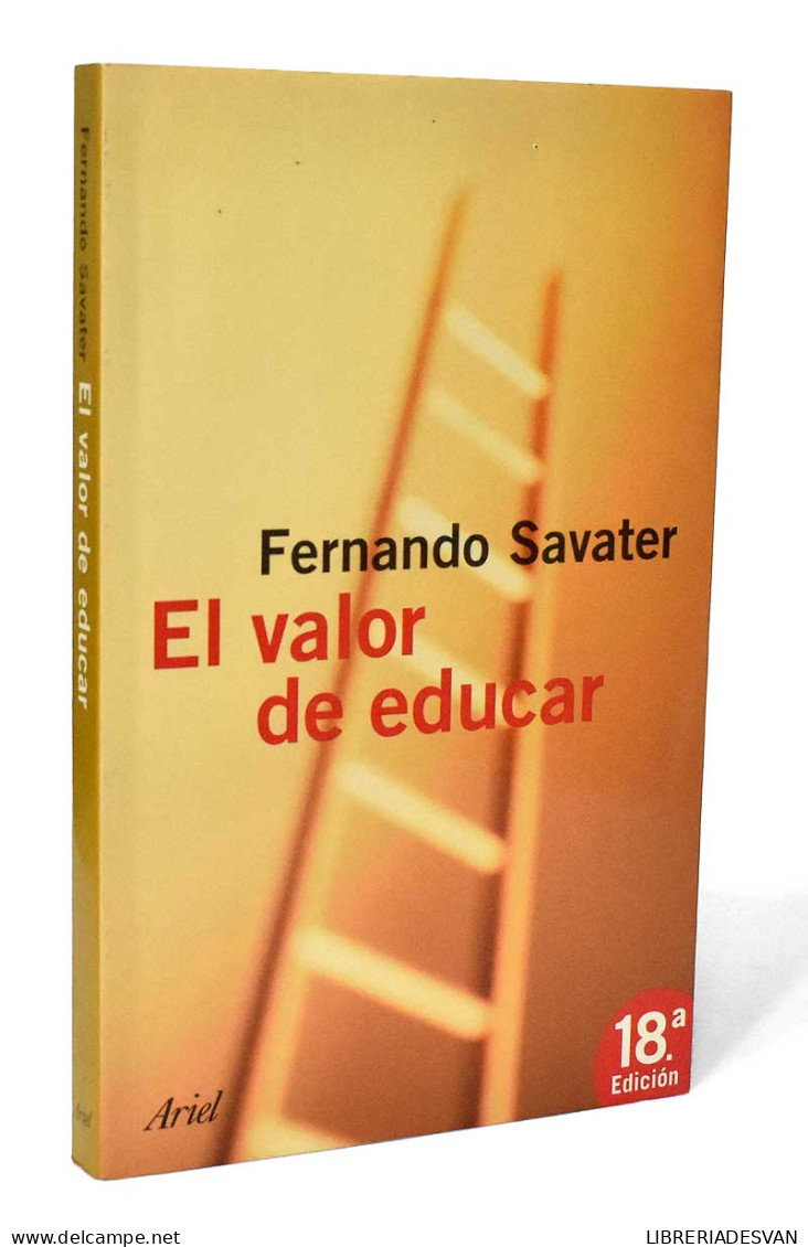 El Valor De Educar - Fernando Sabater - Filosofía Y Sicología