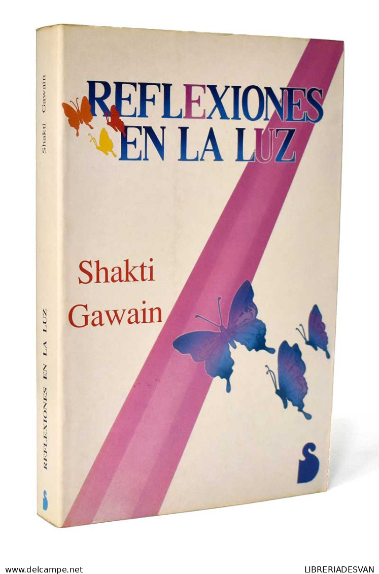 Reflexiones En La Luz - Shakti Gawain - Filosofía Y Sicología