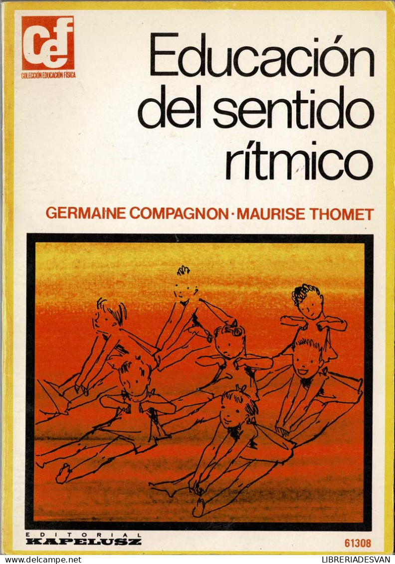 Educación Del Sentido Rítmico - Germaine Compagnon Y Maurise Thomet - Filosofía Y Sicología