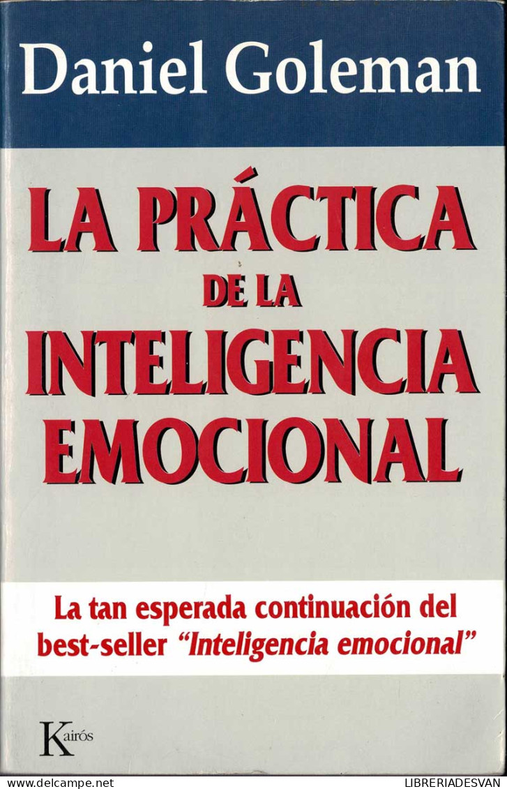 La Práctica De La Inteligencia Emocional - Daniel Goleman - Philosophie & Psychologie