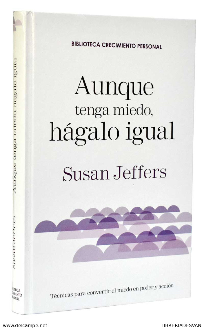 Aunque Tenga Miedo, Hágalo Igual - Susan Jeffers - Filosofía Y Sicología