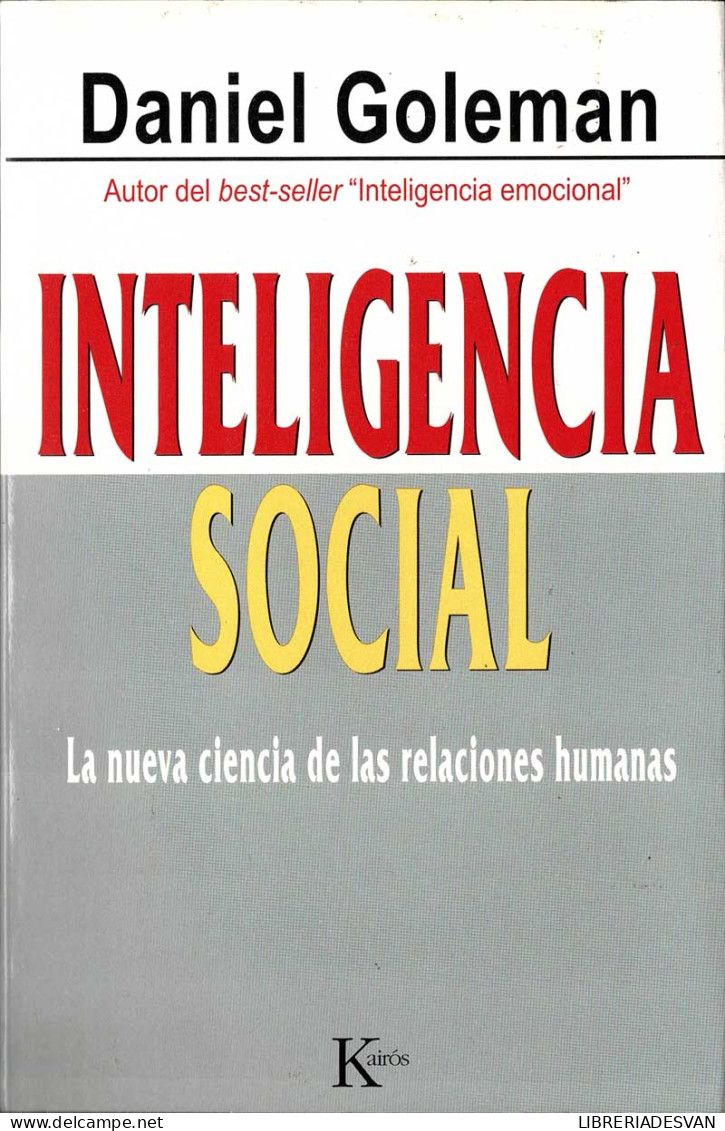 Inteligencia Social. La Nueva Ciencia De Las Relaciones Humanas - Daniel Goleman - Philosophie & Psychologie