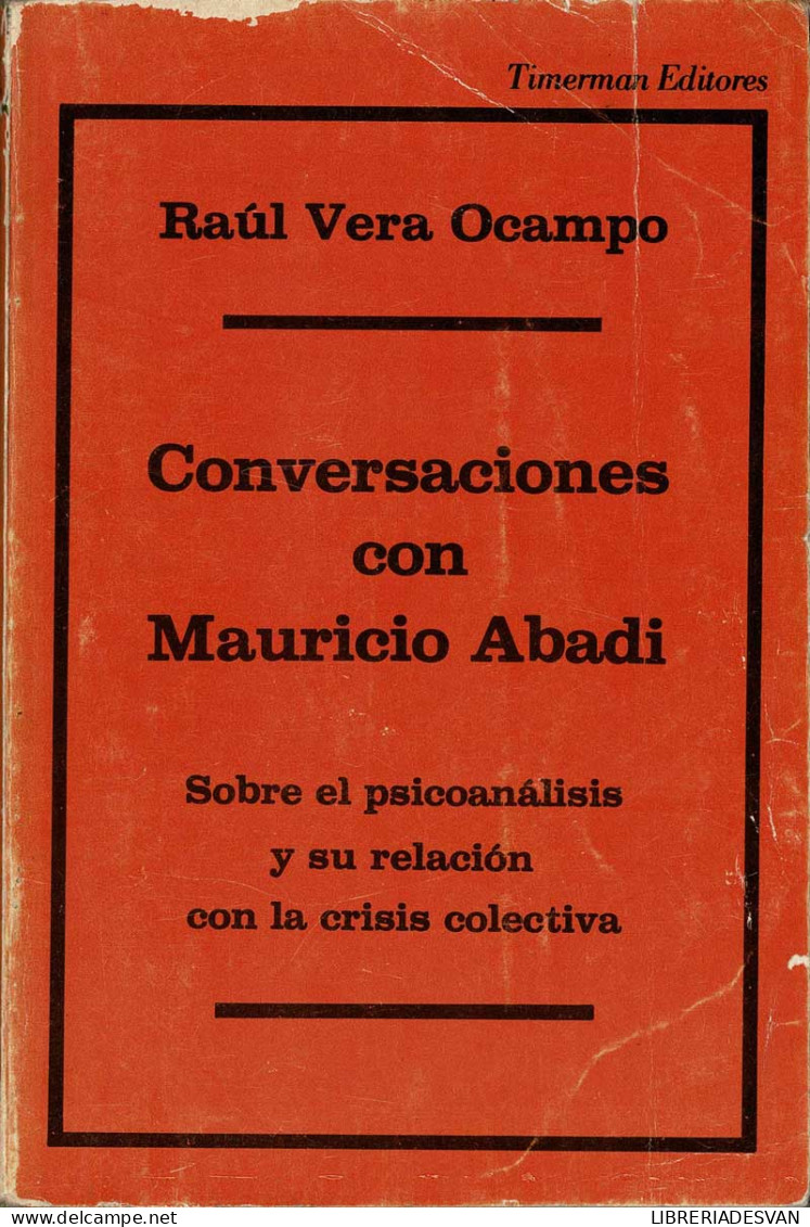 Conversaciones Con Mauricio Abadi - Raúl Vera Ocampo - Filosofie & Psychologie