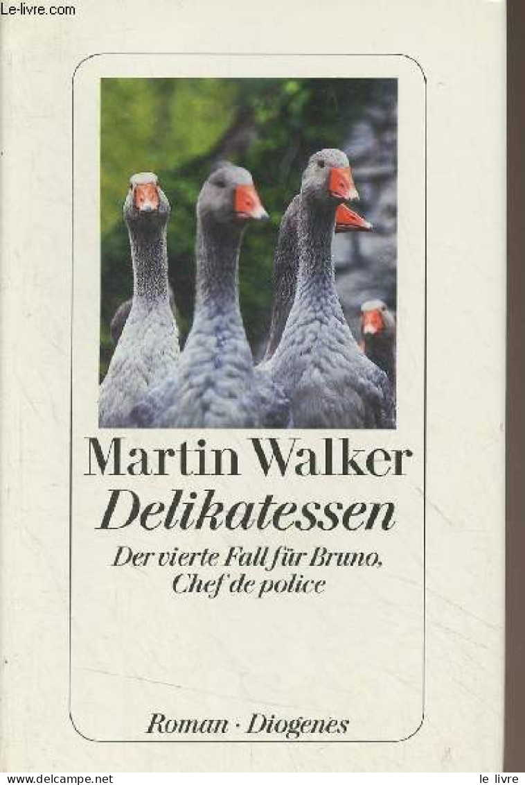 Delikatessen - Der Vierte Fall Für Bruno, Chef De Police - Walker Martin - 2012 - Autres & Non Classés